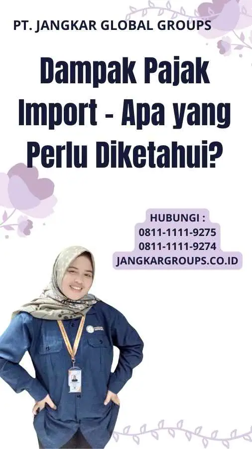 Dampak Pajak Import - Apa yang Perlu Diketahui?