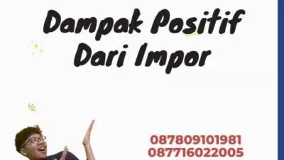 Dampak Positif Dari Impor