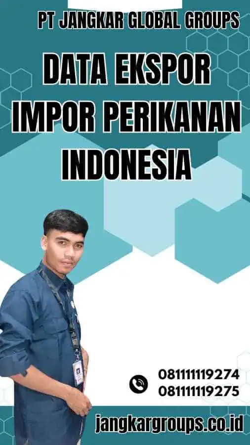 Data Ekspor Impor Perikanan Indonesia