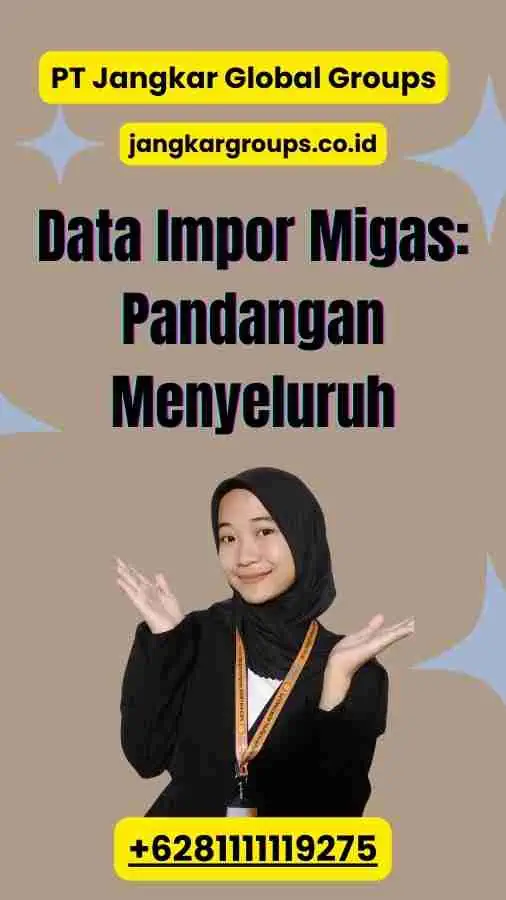 Data Impor Migas: Pandangan Menyeluruh