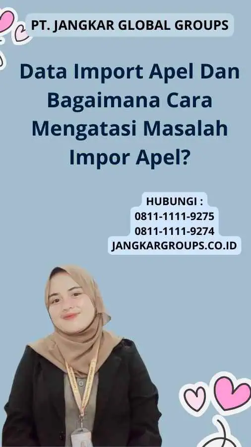 Data Import Apel Dan Bagaimana Cara Mengatasi Masalah Impor Apel?