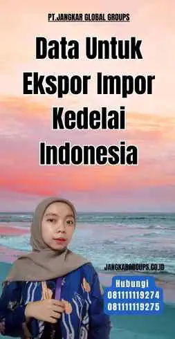 Data Untuk Ekspor Impor Kedelai Indonesia