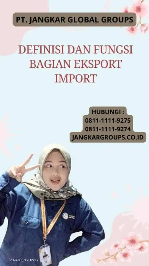 Definisi Dan Fungsi Bagian Eksport Import