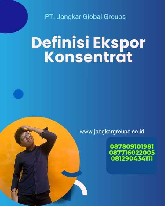 Definisi Ekspor Konsentrat