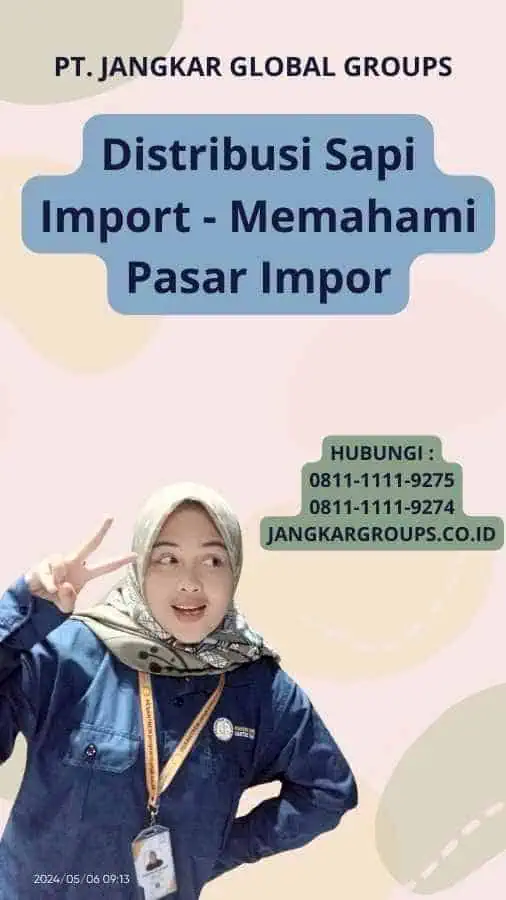 Distribusi Sapi Import - Memahami Pasar Impor