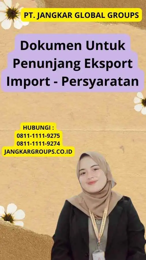 Dokumen Untuk Penunjang Eksport Import - Persyaratan