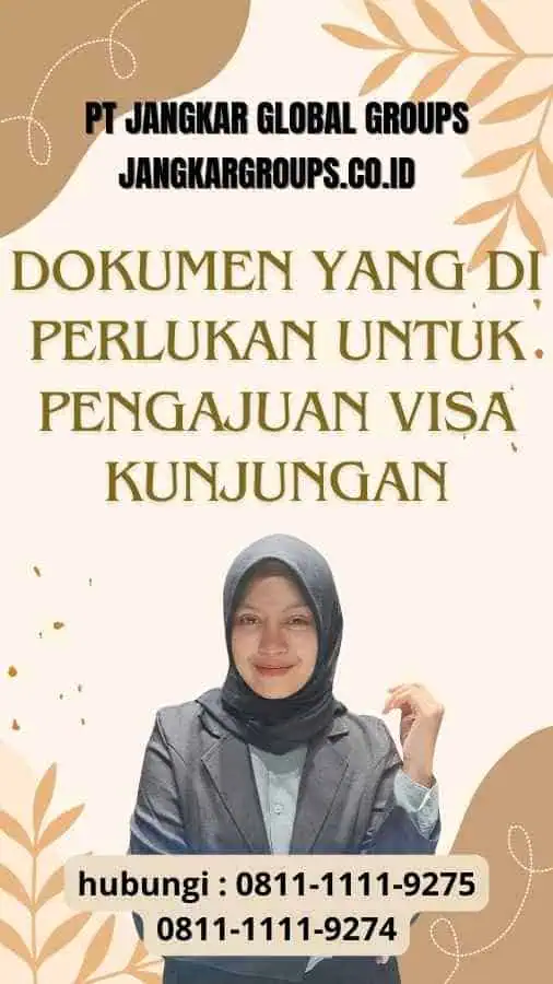 Dokumen yang Di perlukan Untuk Pengajuan Visa Kunjungan Bahasa Inggris