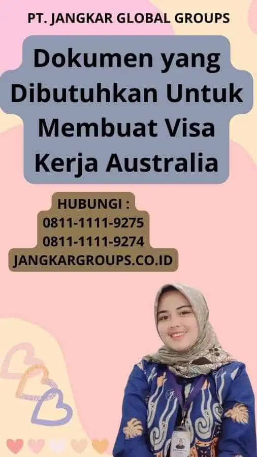 Dokumen yang Dibutuhkan Untuk Membuat Visa Kerja Australia