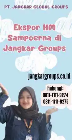 Ekspor HM Sampoerna di Jangkar Groups