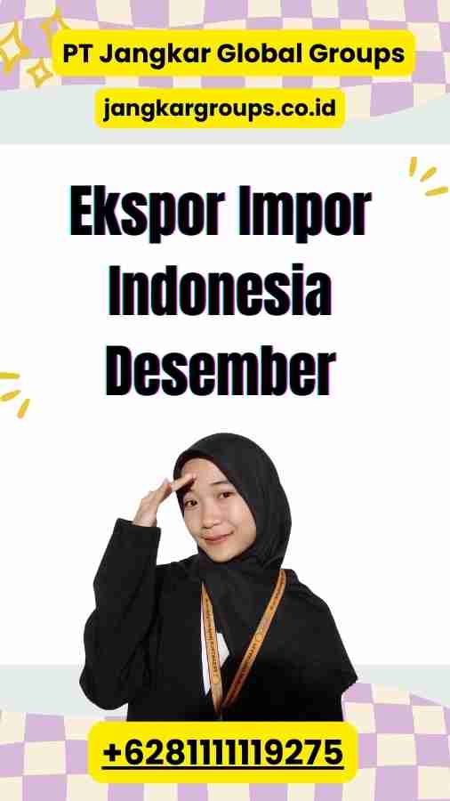 Ekspor Impor Indonesia Desember