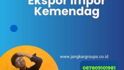 Ekspor Impor Kemendag