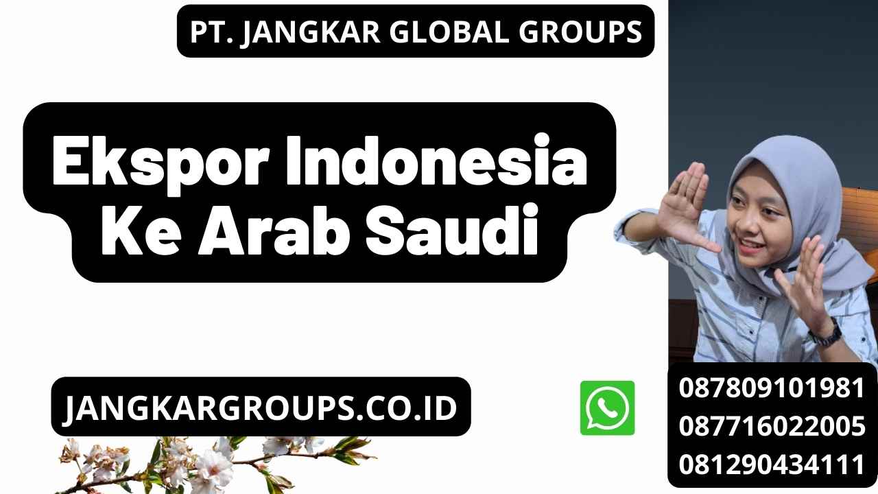 Ekspor Indonesia Ke Arab Saudi