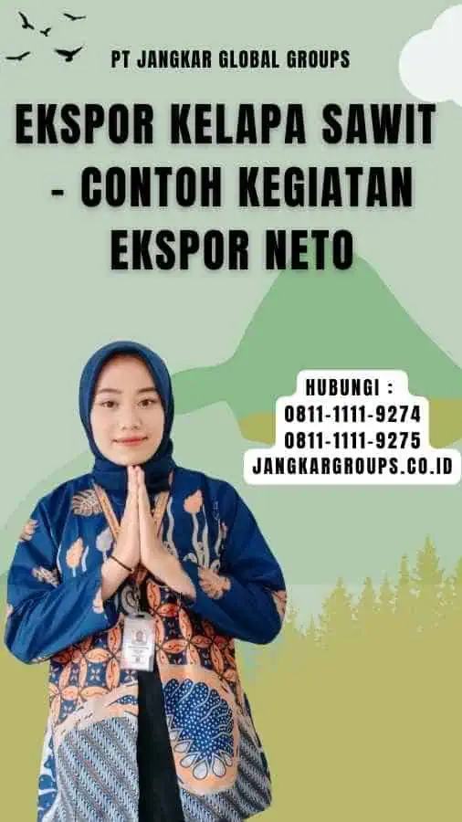 Ekspor Kelapa Sawit - Contoh Kegiatan Ekspor Neto