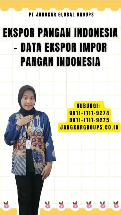 Ekspor Pangan Indonesia - Data Ekspor Impor Pangan Indonesia