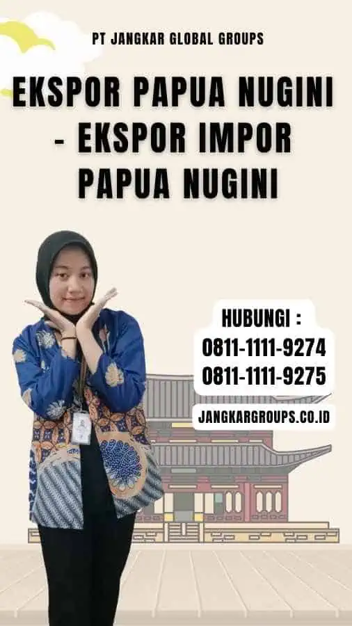 Ekspor Papua Nugini - Ekspor Impor Papua Nugini