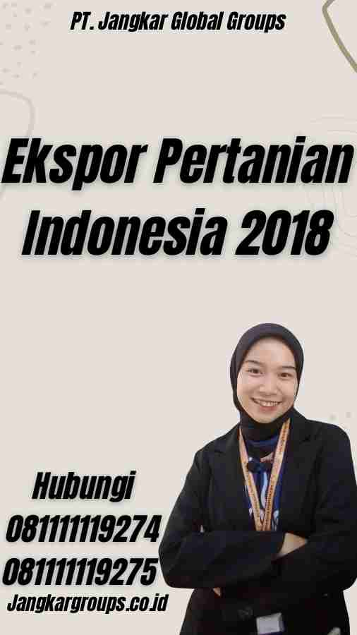 Ekspor Pertanian Indonesia 2018