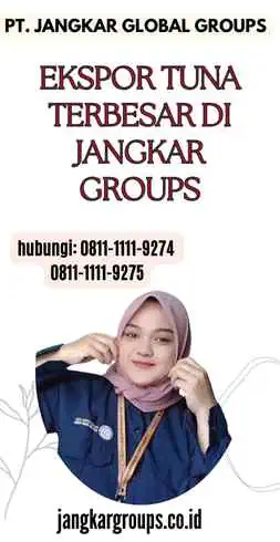 Ekspor Tuna Terbesar di Jangkar Groups