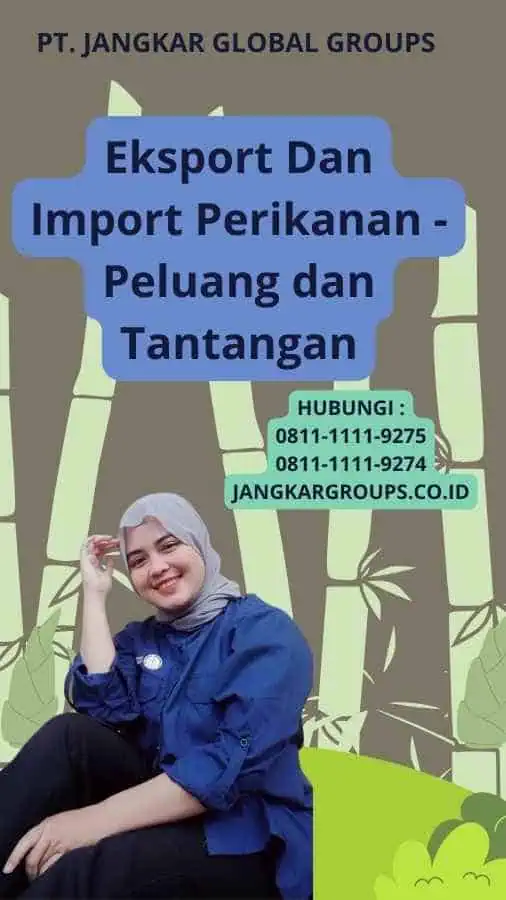 Eksport Dan Import Perikanan - Peluang dan Tantangan