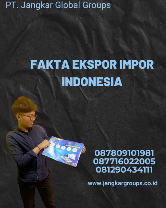 Fakta Ekspor Impor Indonesia