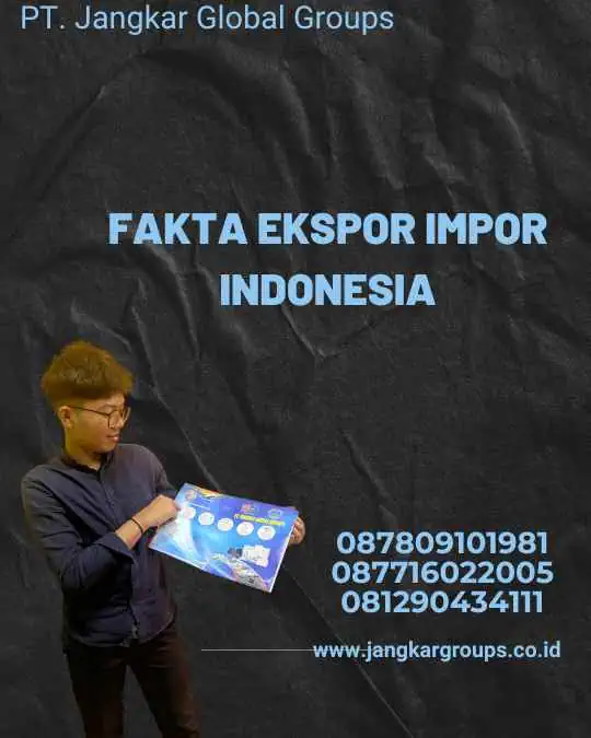 Fakta Ekspor Impor Indonesia