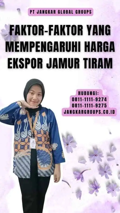 Faktor-faktor yang Mempengaruhi Harga Ekspor Jamur Tiram