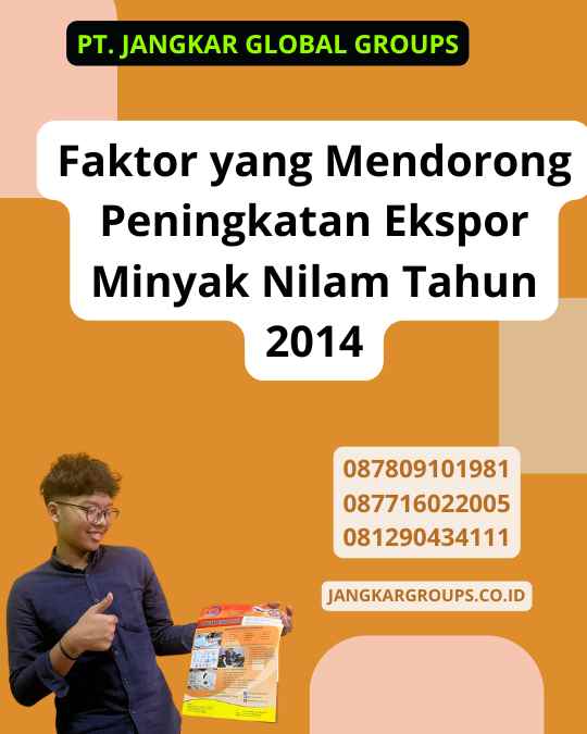 Faktor yang Mendorong Peningkatan Ekspor Minyak Nilam Tahun 2014