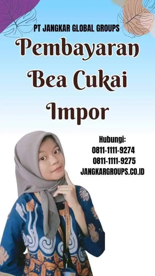 Pembayaran Bea Cukai Impor