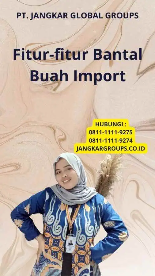 Fitur-fitur Bantal Buah Import