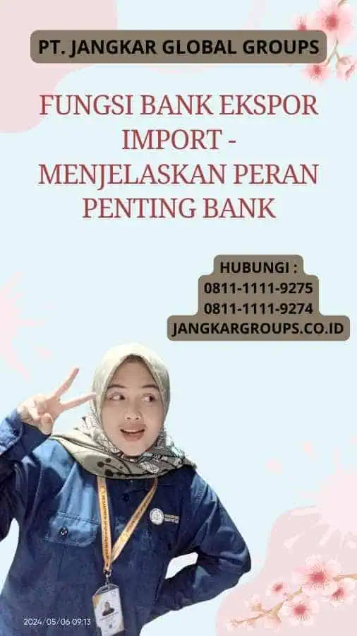 Fungsi Bank Ekspor Import - Menjelaskan Peran Penting Bank