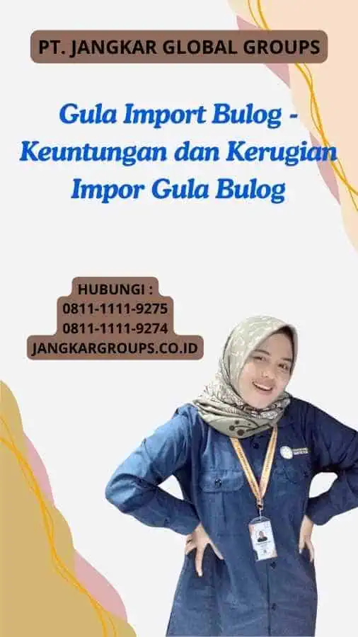 Gula Import Bulog - Keuntungan dan Kerugian Impor Gula Bulog