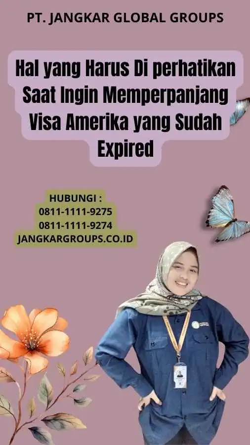 Hal yang Harus Di perhatikan Saat Ingin Memperpanjang Visa Amerika yang Sudah Expired