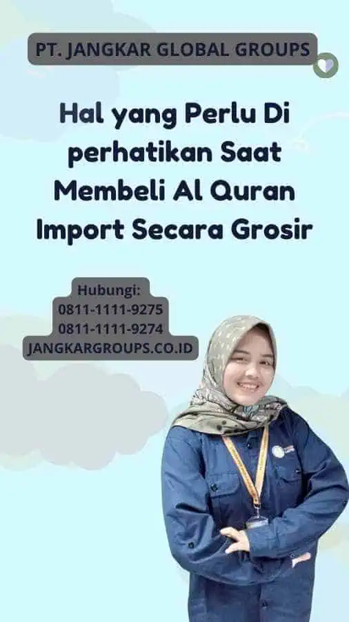 Hal yang Perlu Di perhatikan Saat Membeli Al Quran Import Secara Grosir