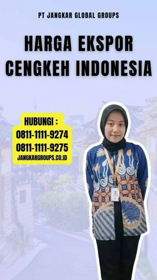 Harga Ekspor Cengkeh Indonesia