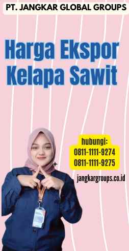 Harga Ekspor Kelapa Sawit