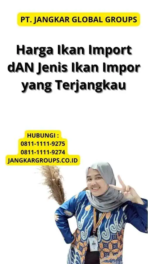 Harga Ikan Import dAN Jenis Ikan Impor yang Terjangkau