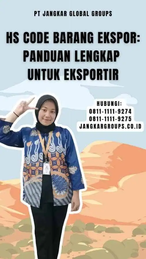 Hs Code Barang Ekspor Panduan Lengkap untuk Eksportir