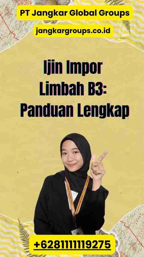 Ijin Impor Limbah B3: Panduan Lengkap