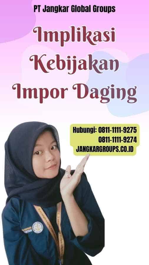 Implikasi Kebijakan Impor Daging