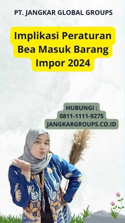 Implikasi Peraturan Bea Masuk Barang Impor 2024