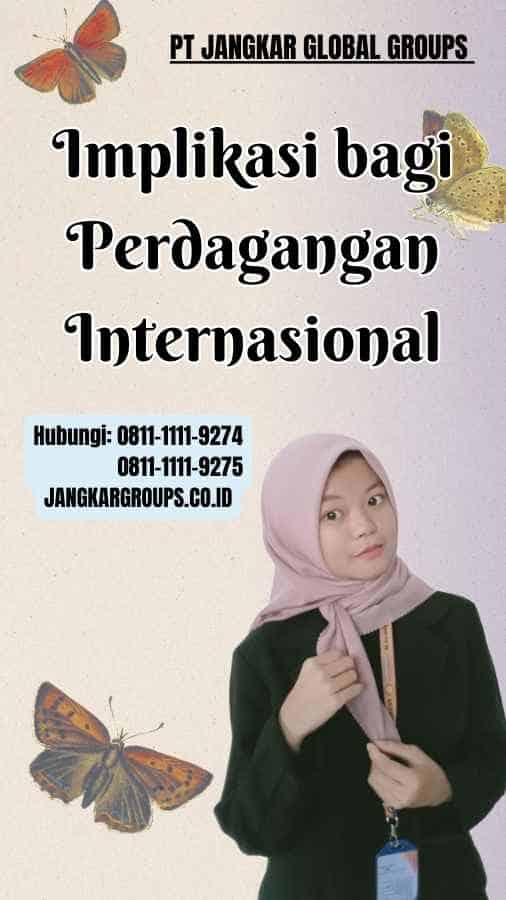 Implikasi bagi Perdagangan Internasional - Perbedaan Kuota Impor Dan Proteksi