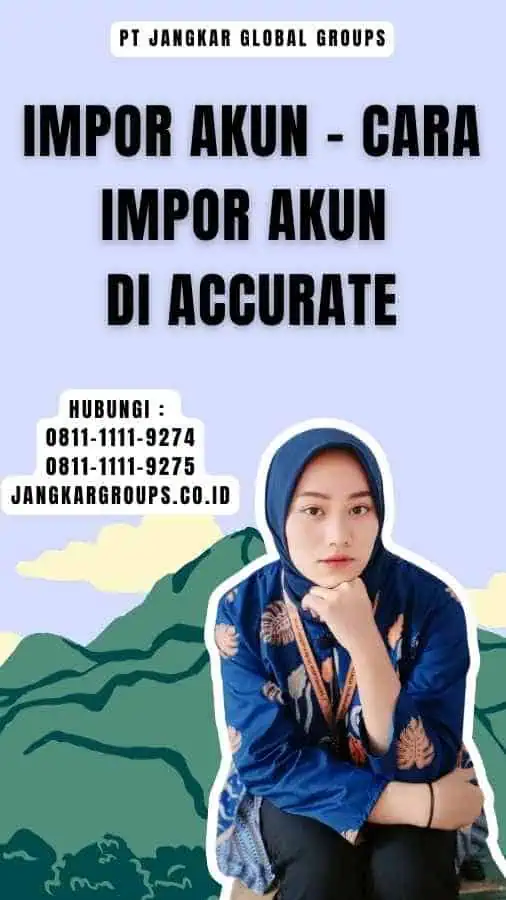 Impor Akun - Cara Impor Akun Di Accurate