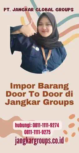 Impor Barang Door To Door di Jangkar Groups