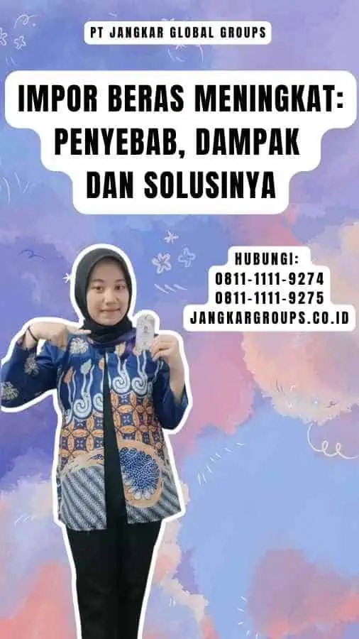 Impor Beras Meningkat Penyebab, Dampak dan Solusinya