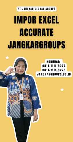 Impor Excel Accurate Jangkargroups