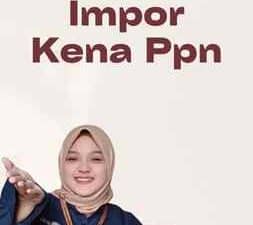 Impor Kena Ppn