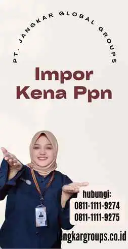 Impor Kena Ppn