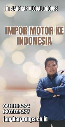 Impor Motor Ke Indonesia