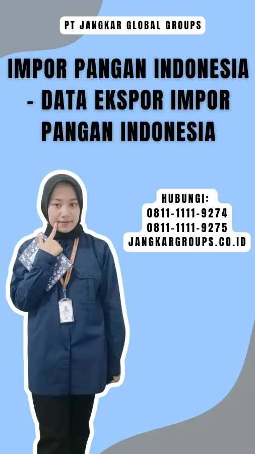 Impor Pangan Indonesia - Data Ekspor Impor Pangan Indonesia