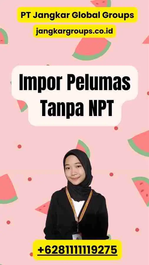 Impor Pelumas Tanpa NPT