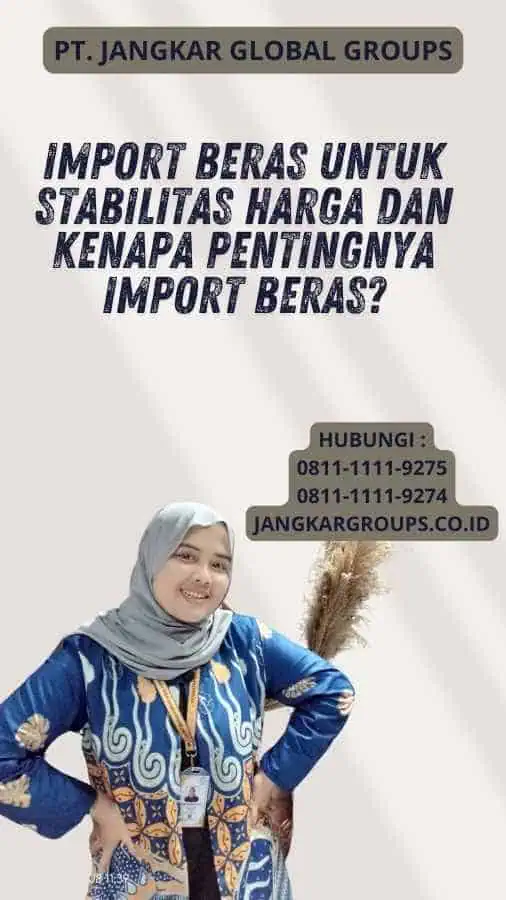 Import Beras untuk Stabilitas Harga Dan Kenapa Pentingnya Import Beras?